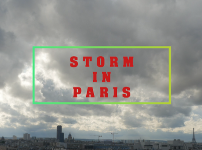 STORM IN PARIS